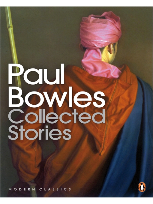 Title details for Collected Stories by Paul Bowles - Available